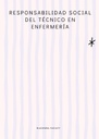 RESPONSABILIDAD SOCIAL DEL TÉCNICO EN ENFERMERÍA