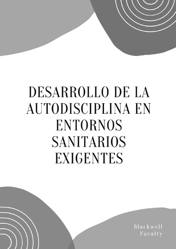 DESARROLLO DE LA AUTODISCIPLINA EN ENTORNOS SANITARIOS EXIGENTES