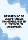 DESARROLLO DE COMPETENCIAS TRANSVERSALES EN EL TÉCNICO EN ENFERMERÍA