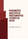 PENSAMIENTO ANALÍTICO EN PROCEDIMIENTOS TÉCNICOS DE SALUD