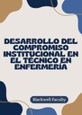 DESARROLLO DEL COMPROMISO INSTITUCIONAL EN EL TÉCNICO EN ENFERMERÍA