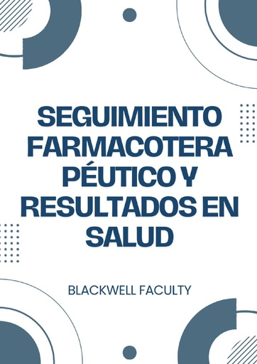 SEGUIMIENTO FARMACOTERAPÉUTICO Y RESULTADOS EN SALUD