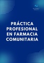 PRÁCTICA PROFESIONAL EN FARMACIA COMUNITARIA
