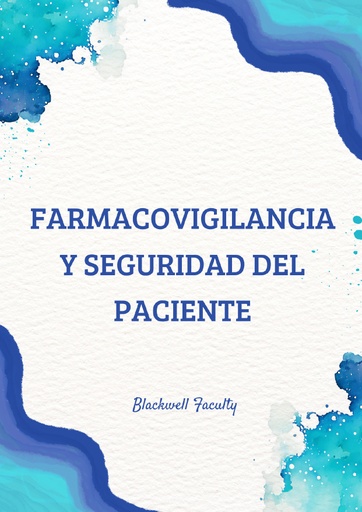 FARMACOVIGILANCIA Y SEGURIDAD DEL PACIENTE