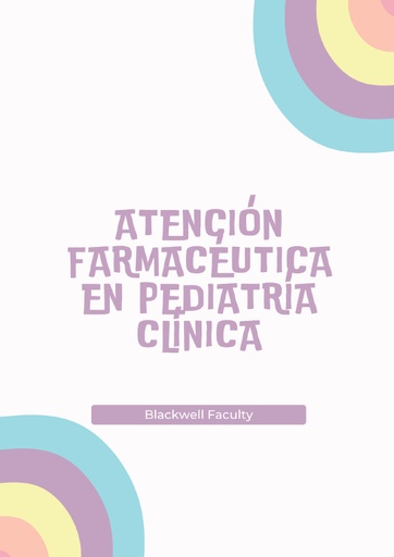 ATENCIÓN FARMACÉUTICA EN PEDIATRÍA CLÍNICA