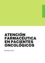 ATENCIÓN FARMACÉUTICA EN PACIENTES ONCOLÓGICOS