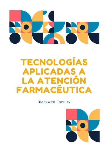 TECNOLOGÍAS APLICADAS A LA ATENCIÓN FARMACÉUTICA