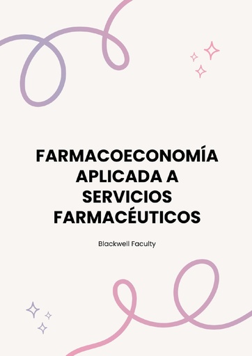 FARMACOECONOMÍA APLICADA A SERVICIOS FARMACÉUTICOS
