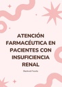 ATENCIÓN FARMACÉUTICA EN PACIENTES CON INSUFICIENCIA RENAL