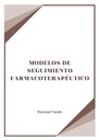 MODELOS DE SEGUIMIENTO FARMACOTERAPÉUTICO