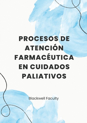 PROCESOS DE ATENCIÓN FARMACÉUTICA EN CUIDADOS PALIATIVOS