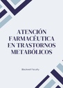 ATENCIÓN FARMACÉUTICA EN TRASTORNOS METABÓLICOS