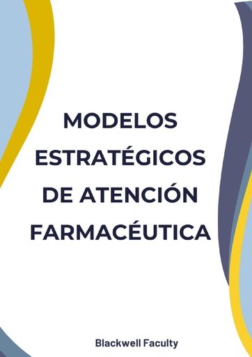 MODELOS ESTRATÉGICOS DE ATENCIÓN FARMACÉUTICA