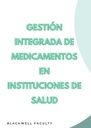 GESTIÓN INTEGRADA DE MEDICAMENTOS EN INSTITUCIONES DE SALUD