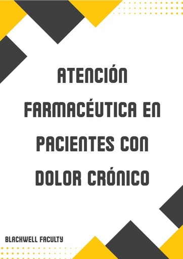 ATENCIÓN FARMACÉUTICA EN PACIENTES CON DOLOR CRÓNICO