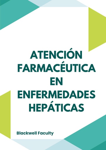ATENCIÓN FARMACÉUTICA EN ENFERMEDADES HEPÁTICAS