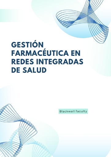 GESTIÓN FARMACÉUTICA EN REDES INTEGRADAS DE SALUD