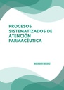 PROCESOS SISTEMATIZADOS DE ATENCIÓN FARMACÉUTICA
