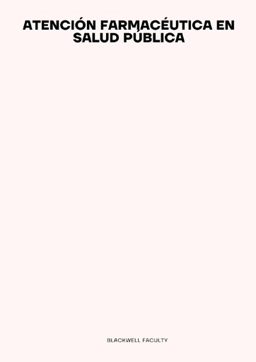 ATENCIÓN FARMACÉUTICA EN SALUD PÚBLICA