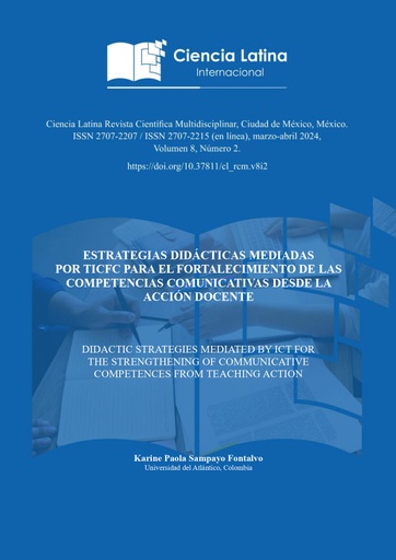 Estrategias Didácticas Mediadas por TiCFc para el Fortalecimiento de las Competencias Comunicativas desde la Acción Docente