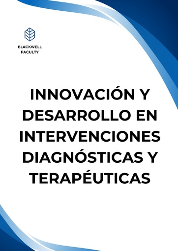 INNOVACIÓN Y DESARROLLO EN INTERVENCIONES DIAGNÓSTICAS Y TERAPÉUTICAS