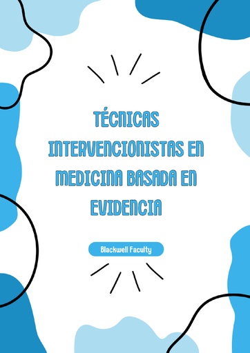 TÉCNICAS INTERVENCIONISTAS EN MEDICINA BASADA EN EVIDENCIA