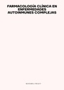 FARMACOLOGÍA CLÍNICA EN ENFERMEDADES AUTOINMUNES COMPLEJAS