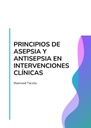 PRINCIPIOS DE ASEPSIA Y ANTISEPSIA EN INTERVENCIONES CLÍNICAS