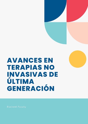 AVANCES EN TERAPIAS NO INVASIVAS DE ÚLTIMA GENERACIÓN