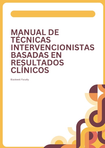MANUAL DE TÉCNICAS INTERVENCIONISTAS BASADAS EN RESULTADOS CLÍNICOS