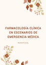 FARMACOLOGÍA CLÍNICA EN ESCENARIOS DE EMERGENCIA MÉDICA