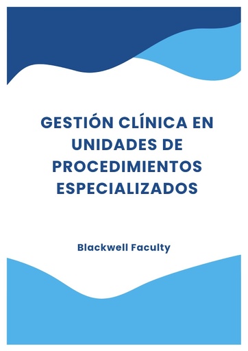 GESTIÓN CLÍNICA EN UNIDADES DE PROCEDIMIENTOS ESPECIALIZADOS
