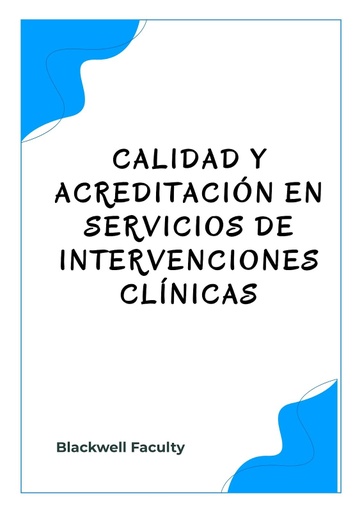 CALIDAD Y ACREDITACIÓN EN SERVICIOS DE INTERVENCIONES CLÍNICAS
