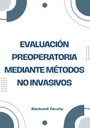 EVALUACIÓN PREOPERATORIA MEDIANTE MÉTODOS NO INVASIVOS