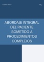 ABORDAJE INTEGRAL DEL PACIENTE SOMETIDO A PROCEDIMIENTOS COMPLEJOS
