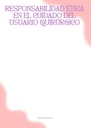 RESPONSABILIDAD ÉTICA EN EL CUIDADO DEL USUARIO QUIRÚRGICO