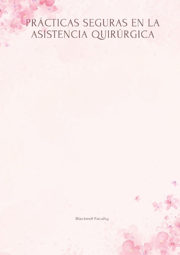 PRÁCTICAS SEGURAS EN LA ASISTENCIA QUIRÚRGICA