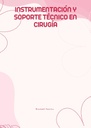 INSTRUMENTACIÓN Y SOPORTE TÉCNICO EN CIRUGÍA