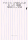 ATENCIÓN ESPECIALIZADA EN EL PROCESO PERIOPERATORIO