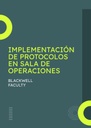 IMPLEMENTACIÓN DE PROTOCOLOS EN SALA DE OPERACIONES