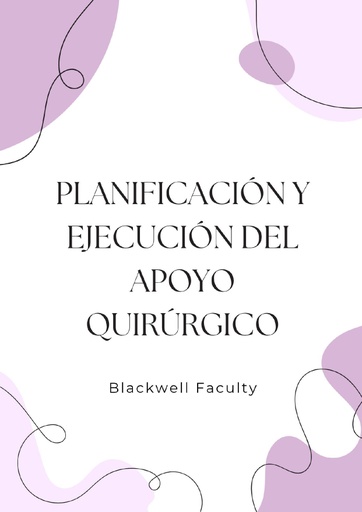 PLANIFICACIÓN Y EJECUCIÓN DEL APOYO QUIRÚRGICO