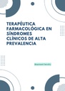 TERAPÉUTICA FARMACOLÓGICA EN SÍNDROMES CLÍNICOS DE ALTA PREVALENCIA