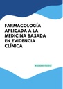 FARMACOLOGÍA APLICADA A LA MEDICINA BASADA EN EVIDENCIA CLÍNICA