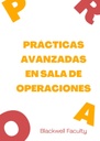 PRÁCTICAS AVANZADAS EN SALA DE OPERACIONES