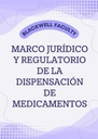 MARCO JURÍDICO Y REGULATORIO DE LA DISPENSACIÓN DE MEDICAMENTOS