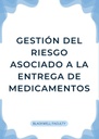 GESTIÓN DEL RIESGO ASOCIADO A LA ENTREGA DE MEDICAMENTOS