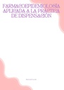 FARMACOEPIDEMIOLOGÍA APLICADA A LA PRÁCTICA DE DISPENSACIÓN