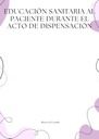 EDUCACIÓN SANITARIA AL PACIENTE DURANTE EL ACTO DE DISPENSACIÓN