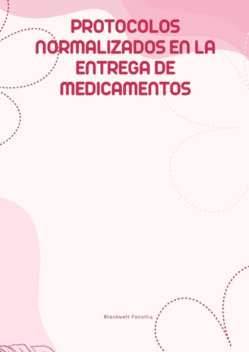 PROTOCOLOS NORMALIZADOS EN LA ENTREGA DE MEDICAMENTOS