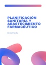 PLANIFICACIÓN SANITARIA Y ABASTECIMIENTO FARMACÉUTICO
